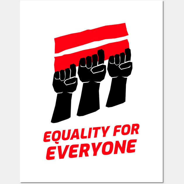 Equal Rights For Everyone! Wall Art by ForEngineer